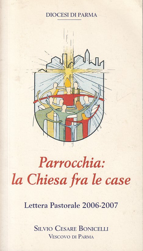 LD- PARROCCHIA CHIESA FRA LE CASE -- DIOCESI DI PARMA --- 2006 - B - ZDS271