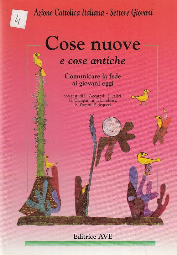 LD- COSE NUOVE E COSE ANTICHE COMUNICARE LA FEDE-- AVE--- 1994- B- ZDS669