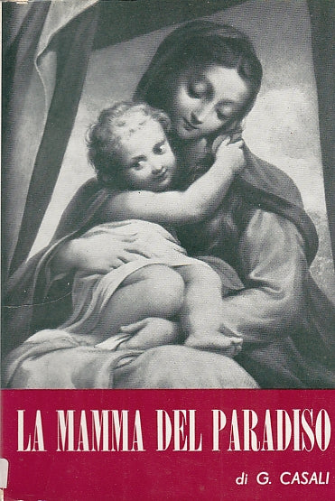 LD- LA MAMMA DEL PARADISO - CASALI - REGNUM CHRISTI --- 1959 - B - YDS583