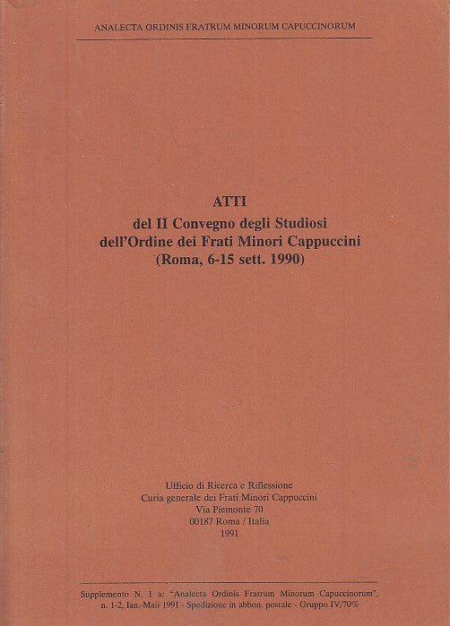 LD- ATTI II CONVEGNO STUDIOSI ORDINE FRATI MINORI CAPPUCCINI----- 1991-- XFS133