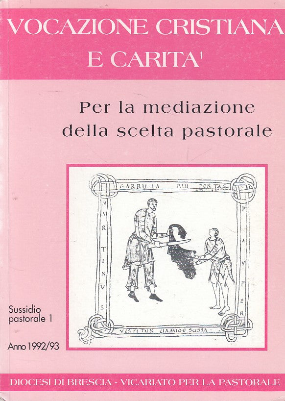 LD- VOCAZIONE CRISTIANA E CARITA' SCELTA PASTORALE-- BRESCIA--- 1992- B - YFS633