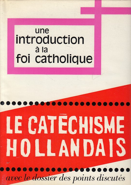 LD- UNE INTRODUCTION A LA FOI CATHOLIQUE -- IDOC FRANCE --- 1968 - CS - YFS603