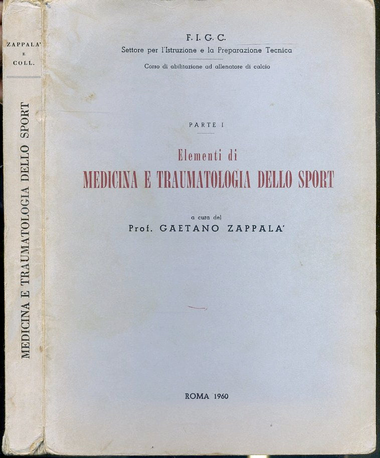 LC- ELEMENTI DI MEDICINA E TRAUMATOLOGIA DELLO SPORT- ZAPPALA'---- 1960- B-XFS36