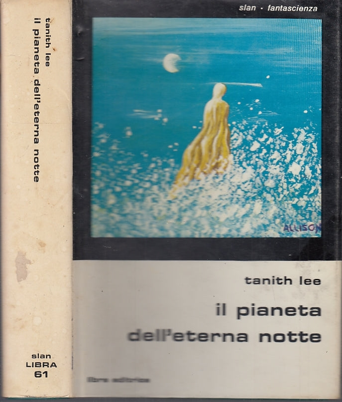 LF- IL PIANETA DELL'ETERNA NOTTE - TANITH LEE- LIBRA EDITRICE--- 1981- CS- XFS26