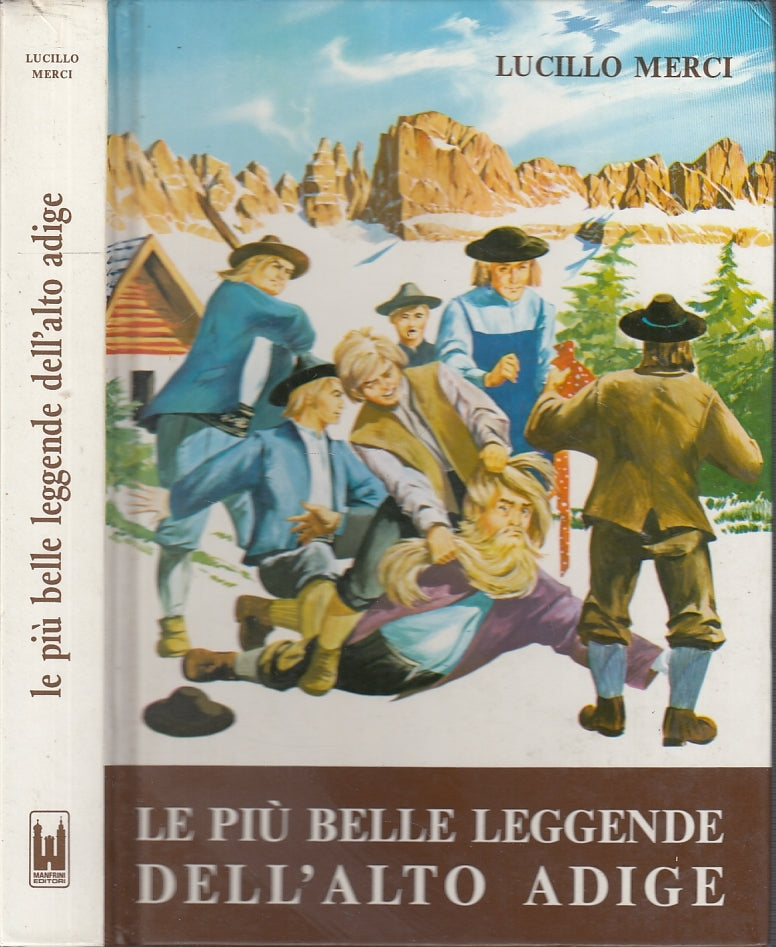 LB- LE PIU' BELLE LEGGENDE DELL'ALTO ADIGE - MERCI - MANFRINI --- 1990- C- XFS45