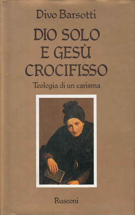 LD- DIO SOLO E GESU' CROCIFISSO - BARSOTTI - RUSCONI --- 1985 - CS - ZFS625