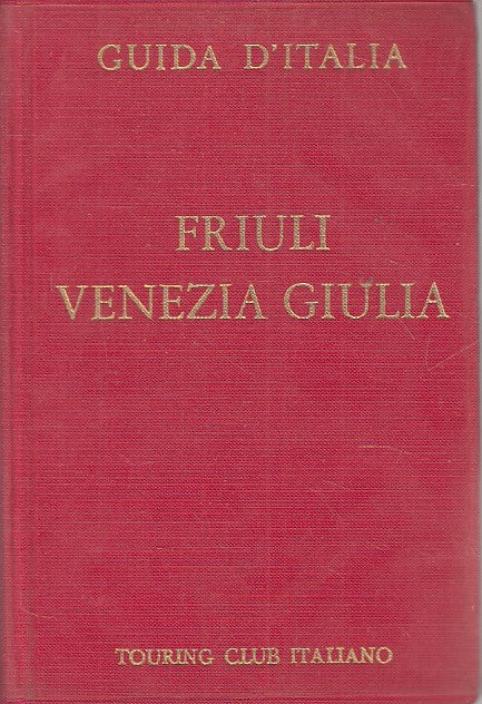 LC- CITTA' D'ITALIA FIULI VENEZIA GIULIA -- TCI --- 1963 - CS - YFS490
