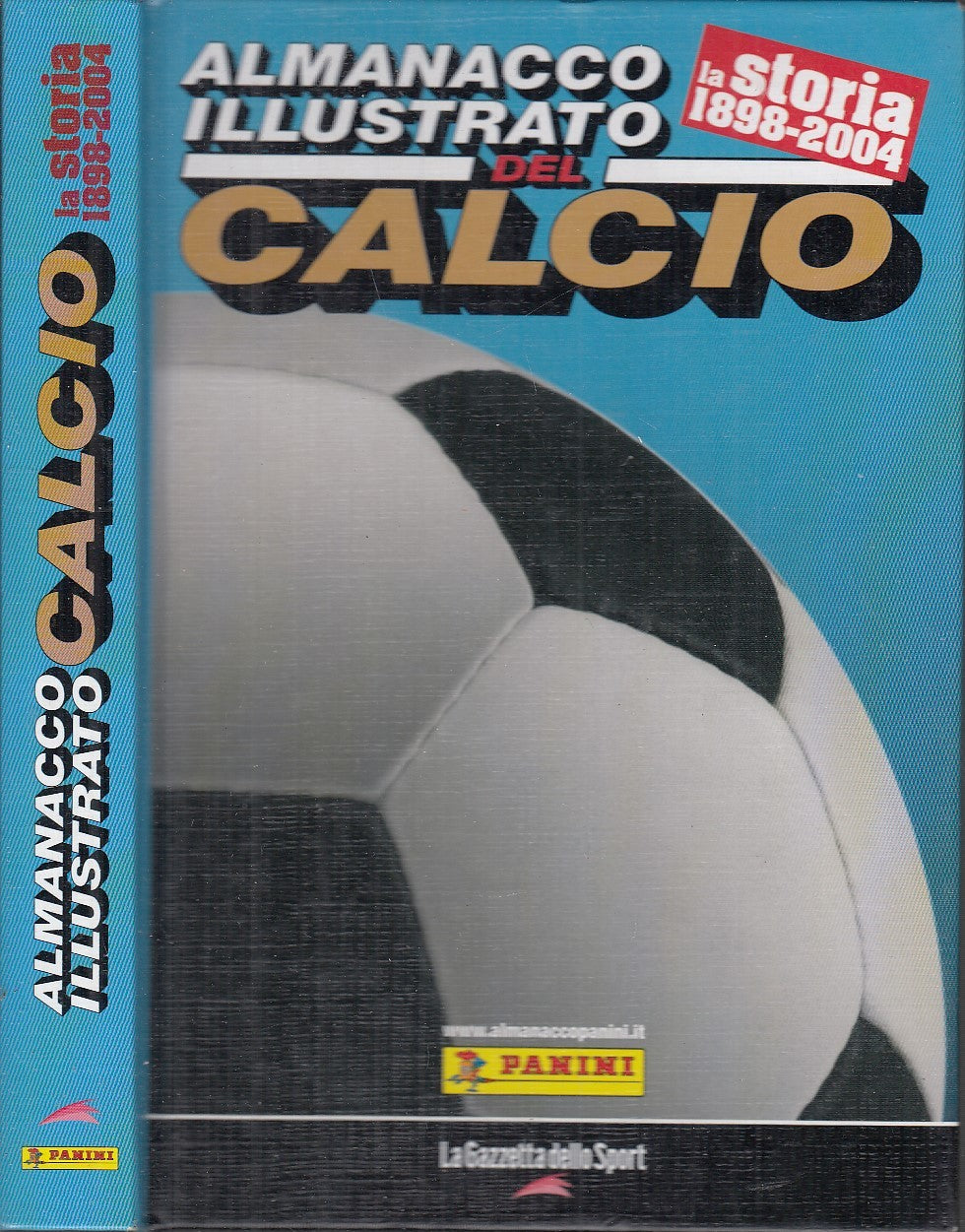 LC- ALMANACCO ILLUSTRATO DEL CALCIO STORIA 1898/2004 -- PANINI--- 2004 –  lettoriletto