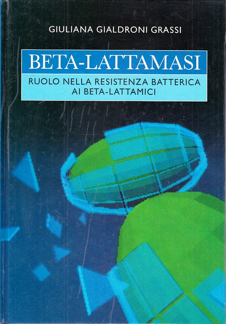 LQ- BETA-LATTAMASI RESISTENZA BATTERICA - GIALDRONI GRASSI ---- 1988- C- YFS709