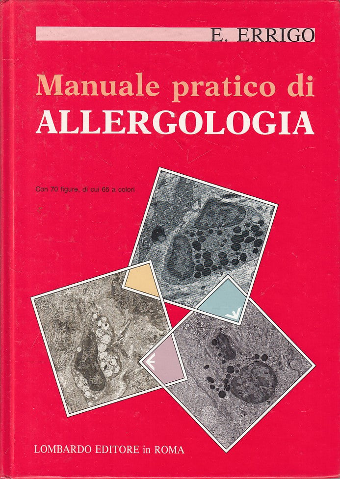 LQ- MANUALE PRATICO IN ALLERGOLOGIA - ERRIGO - LOMBARDO --- 1990 - C - ZFS421