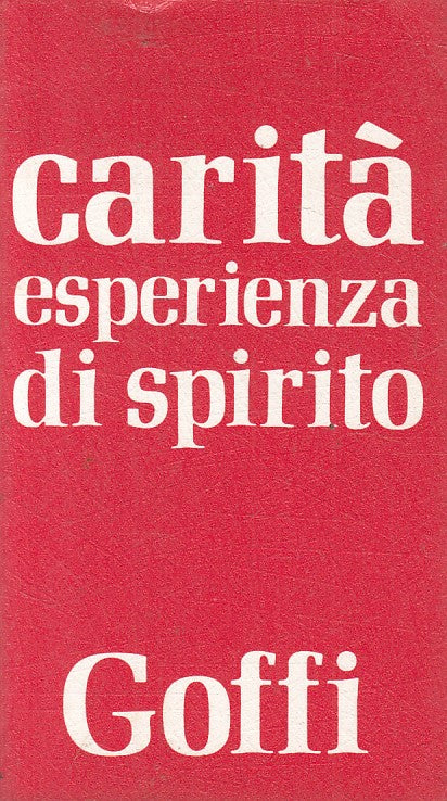 LD- CARITA' ESPERIENZA DI SPIRITO - GOFFI - PAOLINE --- 1978 - B - ZFS235
