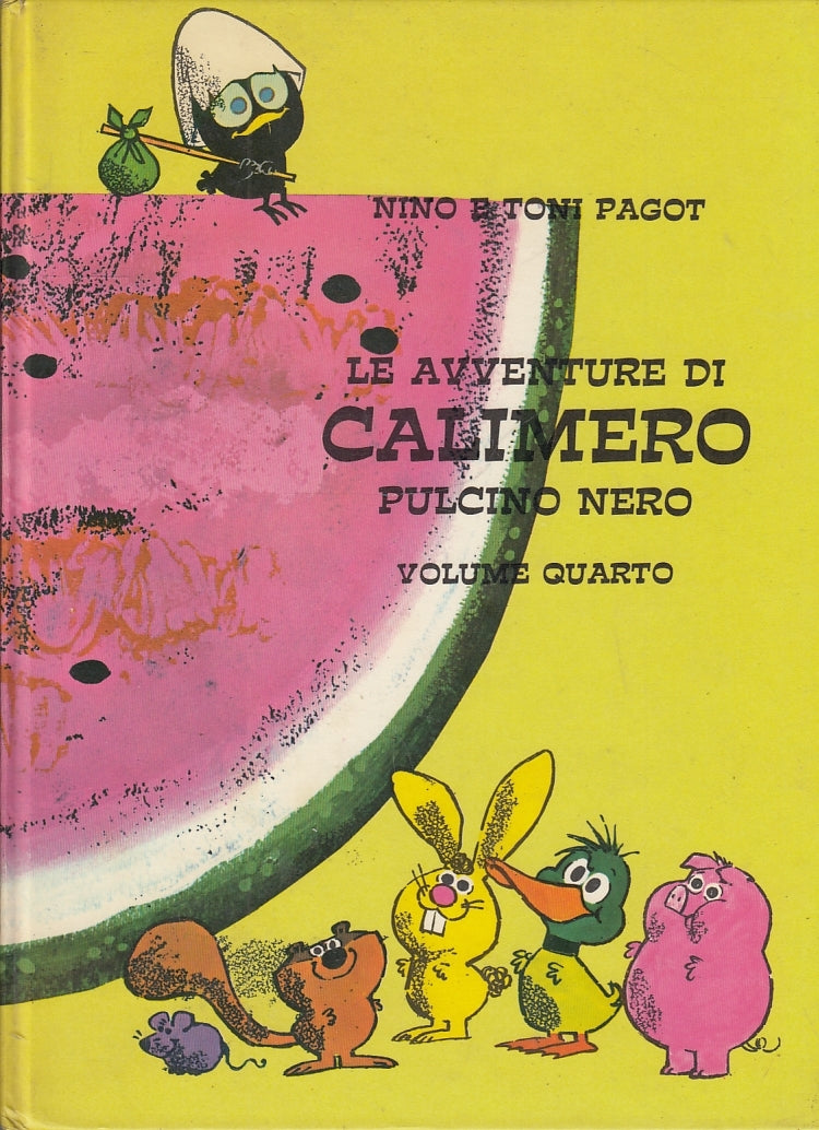 FV- LE AVVENTURE DI CALIMERO PULCINO NERO VOLUME 4- PAGOT- MONDADORI- 1980- C- RGZ
