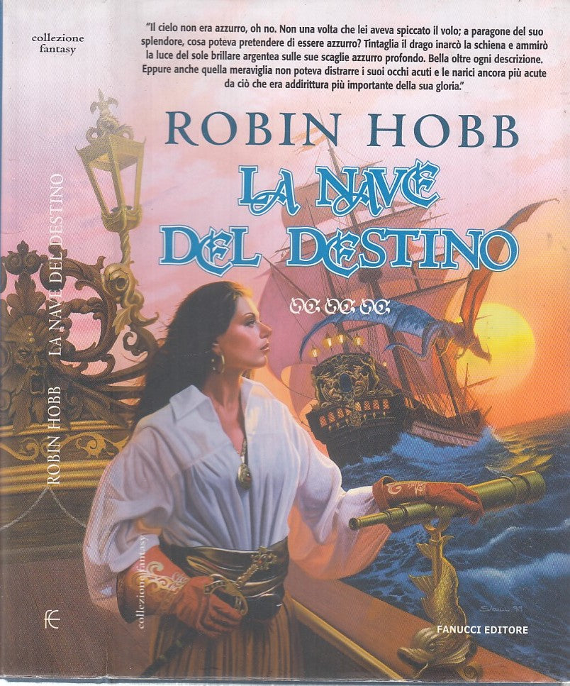 LF- LA NAVE DEL DESTINO LIBRO TERZO- ROBIN HOBB- FANUCCI EDITORE--- 2009- CS-YFS