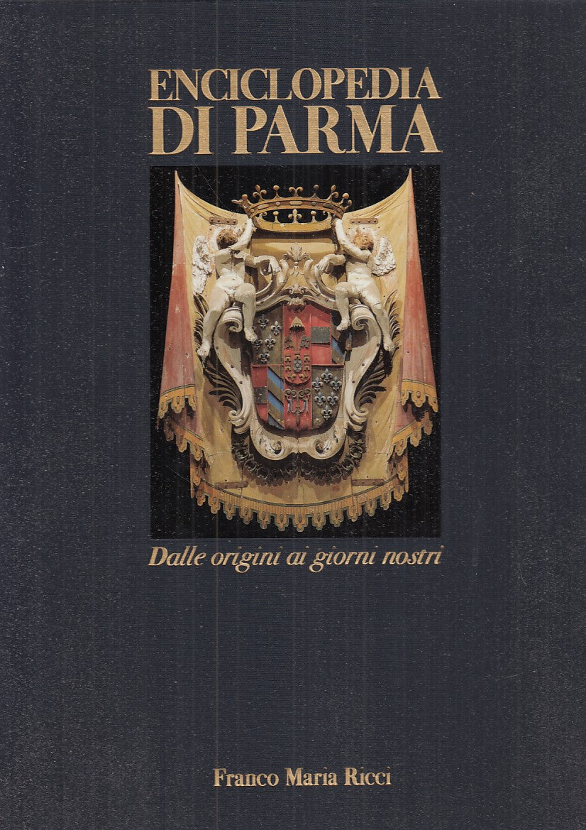 LT- ENCICLOPEDIA DI PARMA RILEGARE- DALL'ACQUA- FRANCO MARIA RICCI--- 1998- C- WPR