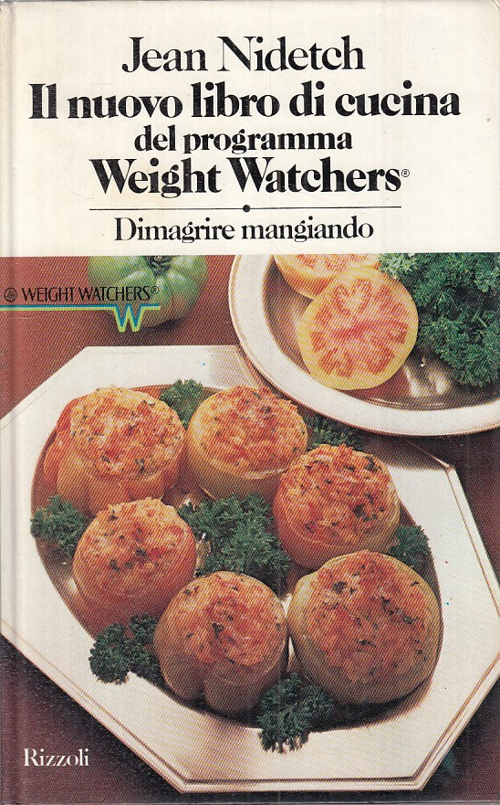 LK - NUOVO LIBRO DI CUCINA WEIGHT WATCHERS- NIDETCH- RIZZOLI--- 1981 - C - ZFS34