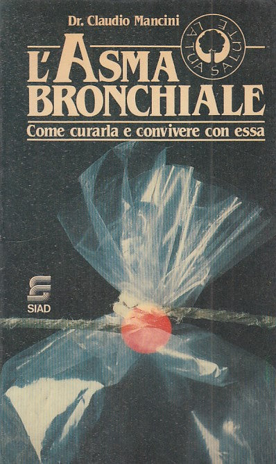 LQ - L'ASMA BRONCHIALE - CLAUDIO MANCINI - SIAD --- 1983 - B - YFS722