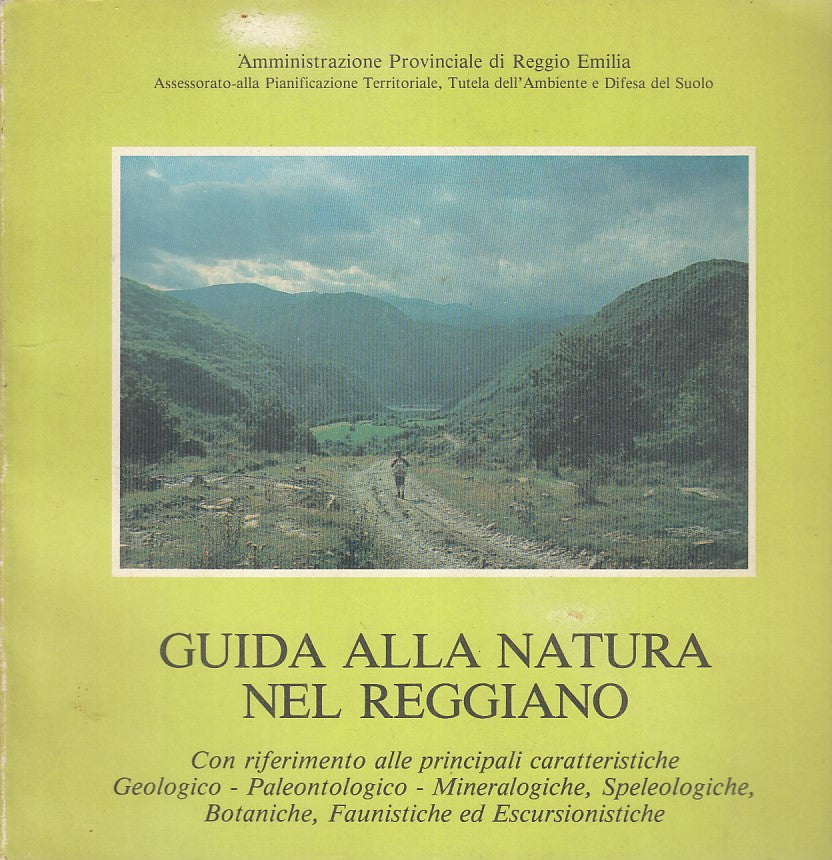 LV- GUIDA ALLA NATURA NEL REGGIANO -- AMM. PROV. REGGIO EMILIA - 1982 - B - VPR