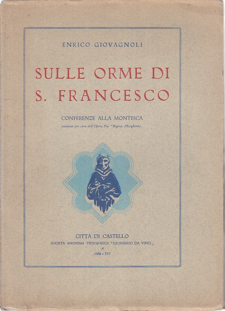 LD- SULLE ORME S. FRANCESCO- GIOVAGNOLI-  'LEONARDO DA VINCI'--- 1938- B- YFS738