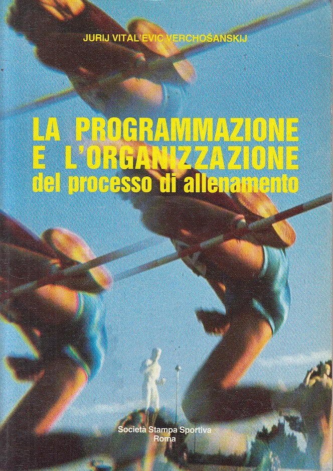 LC- PROGRAMMAZIONE ORGANIZZAZIONE PROCESSO ALLENAMENTO-- ROMA--- 1985- B- ZFS267