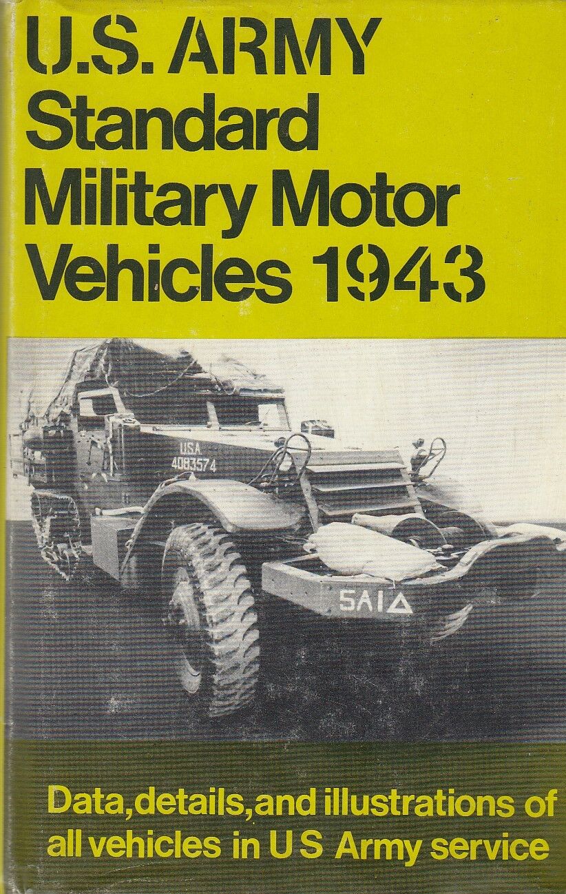 LM- U.S. ARMY STANDARD MILITARY MOTOR VEHICLES 1943 -- GRESHAM --- 1979 -- ZFS545