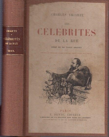 LH- LES CELEBRITES DE LA RUE ORNE' - CHARLES YRIARTE - DENTU --- 1868- C- XFS94