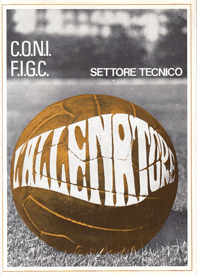 LC- L'ALLENATORE TECNICA CALCISTICA -- CONI FIGC - MANUALE -- 1971 - B - ZFS176