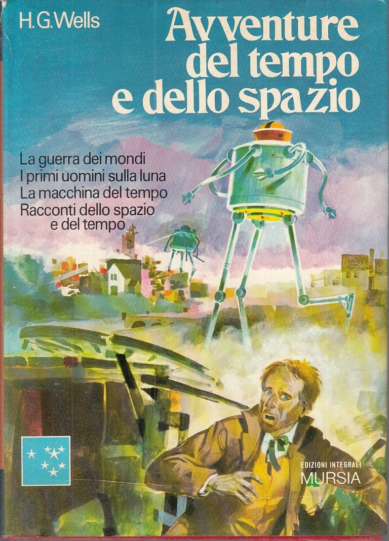 LN- AVVENTURE DEL TEMPO E DELLO SPAZIO- H. G. WELLS- MURSIA--- 1973- CS - ZFS654