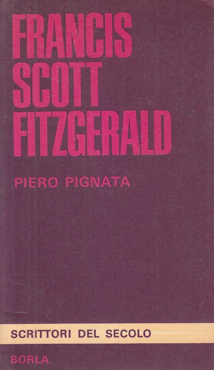 LS- FRANCIS SCOTT FITZGERALD - PIGANTA - BORLA -- 1a ED. - 1967 - B - ZFS203