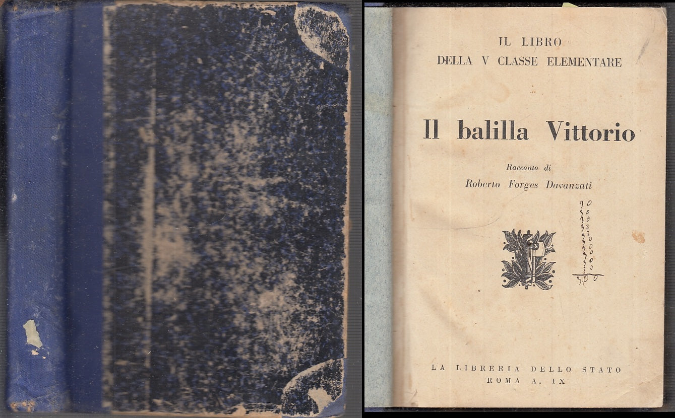 LN- IL BALILLA VITTORIO ANNO IX- DAVANZATI - LIBRERIA STATO --- 1930 - C - XFS95