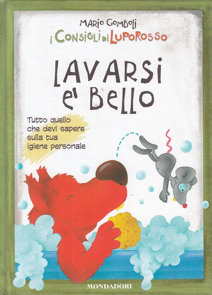 LB- LAVARSI E' BELLO- GOMBOLI- MONDADORI- CONSIGLI LUPOROSSO-- 2010 - C - YFS999