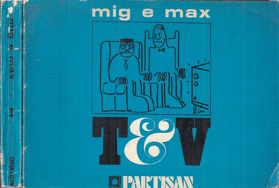 FC- MIG E MAX T&V VIGNETTE UMORISTICHE -- PARTISAN - 1970 - B - TBX