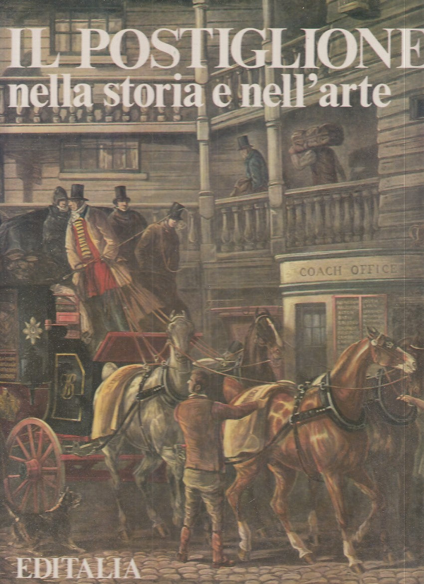 LT- IL POSTIGLIONE NELLA STORIA E NELL'ARTE- VASIO- EDITALIA--- 1976- CS- YFS885