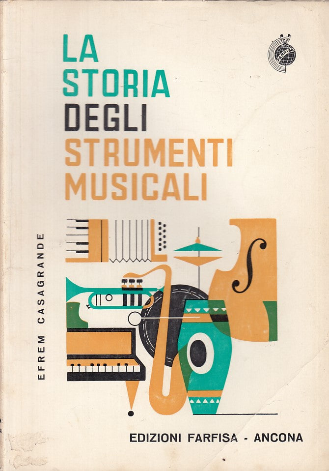 LS- LA STORIA DEGLI STRUMENTI MUSICALI - CASAGRANDE- FARFISA--- 1963 - B - ZFS12