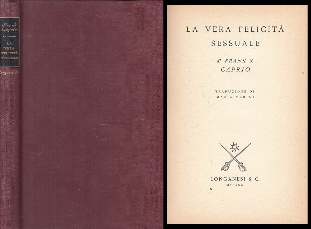 LZ- LA VERA FELICITA' SESSUALE - CAPRIO - LONGANESI --- 1968 - C - YFS213