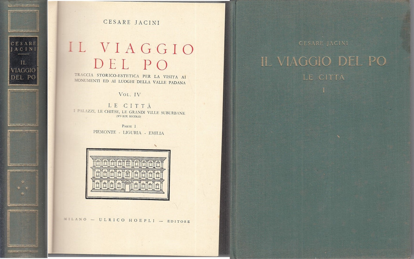 LV- IL VIAGGIO DEL PO V. IV LE CITTA' PARTE I- JACINI- HOEPLI--- 1945- C- YFS918
