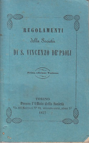 LD- REGOLAMENTI SOCIETA' DI S. VINCENZO DE NAPOLI-- TORINO --- 1857 - B - YFS204