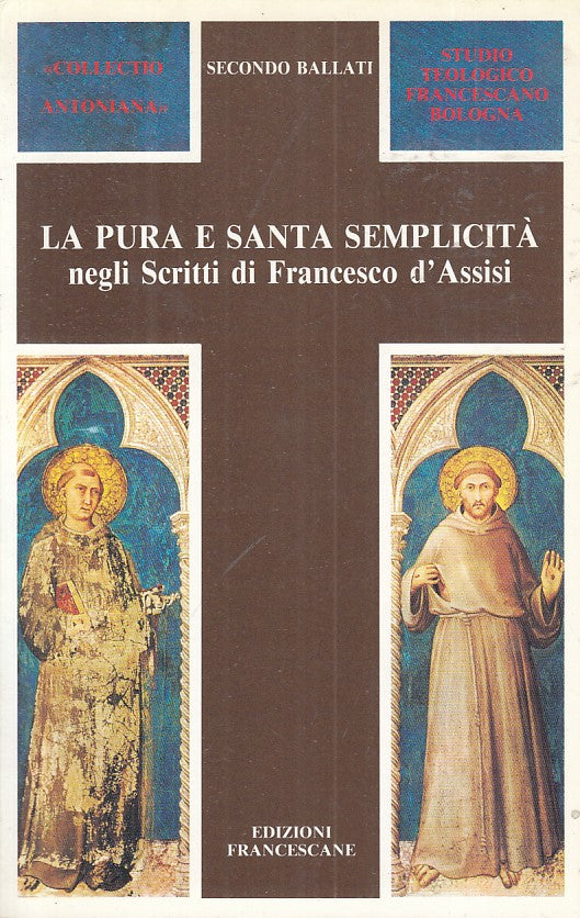 LD- PURA SANTA SEMPLICITA' SCRITTI FRANCESCO D'ASSISI-- EFB--- 1990 - B - ZFS475