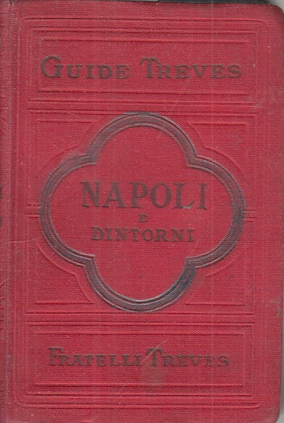 LV- NAPOLI E DINTORNI -- TREVES - GUIDE -- 1907 - C - YFS419