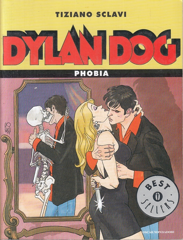 FB- DYLAN DOG PHOBIA -- BEST SELLERS MONDAORI - 1a EDIZIONE 2007 - B - TBX