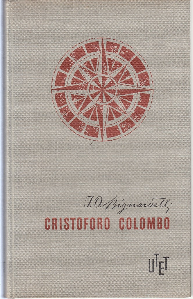 LV- CON LE CARAVELLE DI CRISTOFORO COLOMBO- BIGNARDELLI- UTET--- 1959- C- YFS822