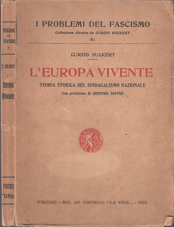 LS- L'EUROPA VIVENTE FASCISMO - CURZIO SUCKERT MALAPARTE ---- 1923- B- MLT2