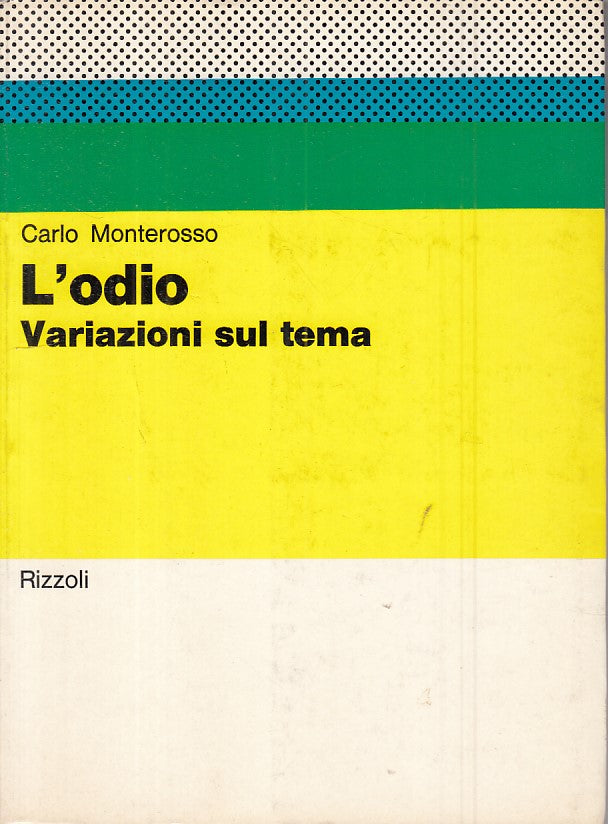 LS- L'ODIO VARIAZIONI SUL TEMA - MONTEROSSO - RIZZOLI --- 1970 - B - ZFS396