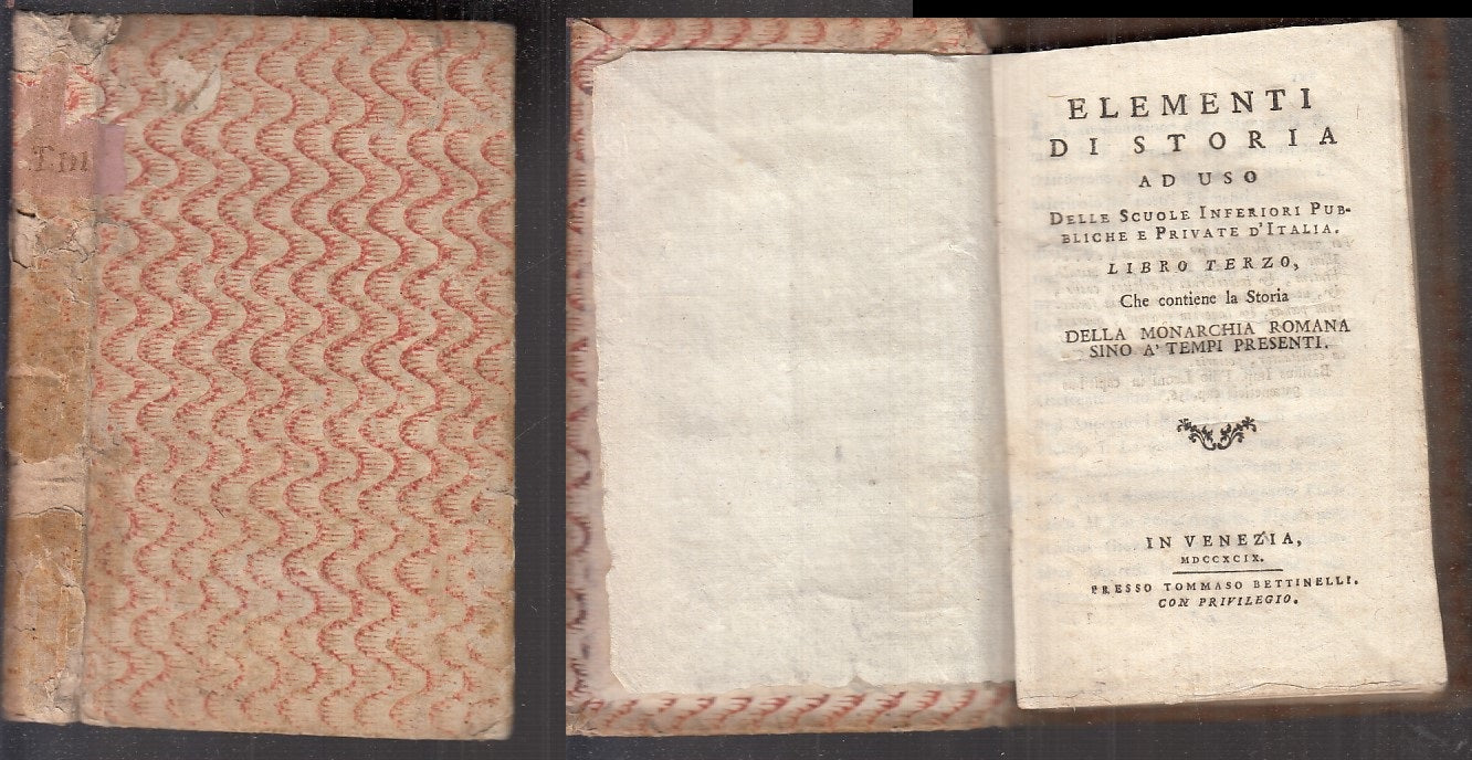 LH- ELEMENTI DI STORIA TOMO TERZO SETTECENTINA -- BETTINELLI --- 1799- B- XFS105
