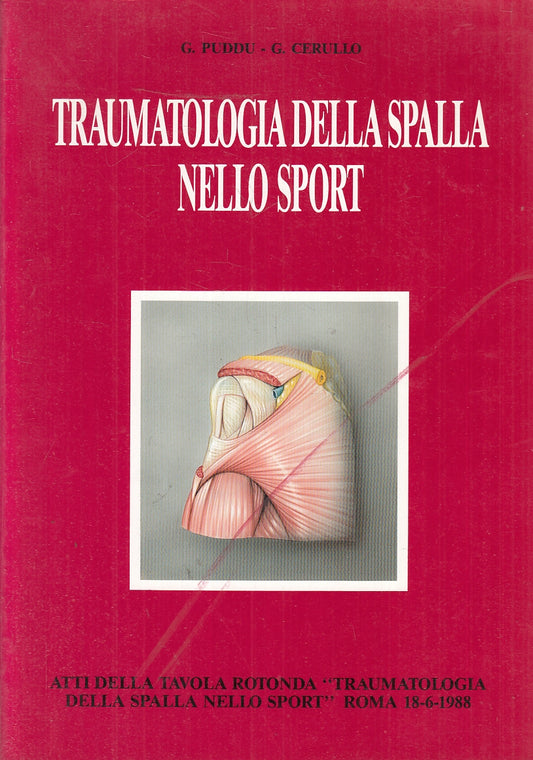 LQ- TRAUMATOLOGIA DELLA SPALLA NELLO SPORT - PUDDU CERULLO---- 1989- B- YFS798