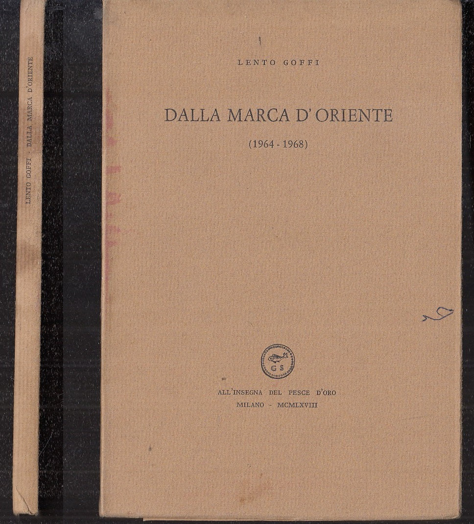 LN- DALLA MARCA D'ORIENTE - GOFFI- INSEGNA PESCE D'ORO SCHEIWILLER- 1968- B- XFS