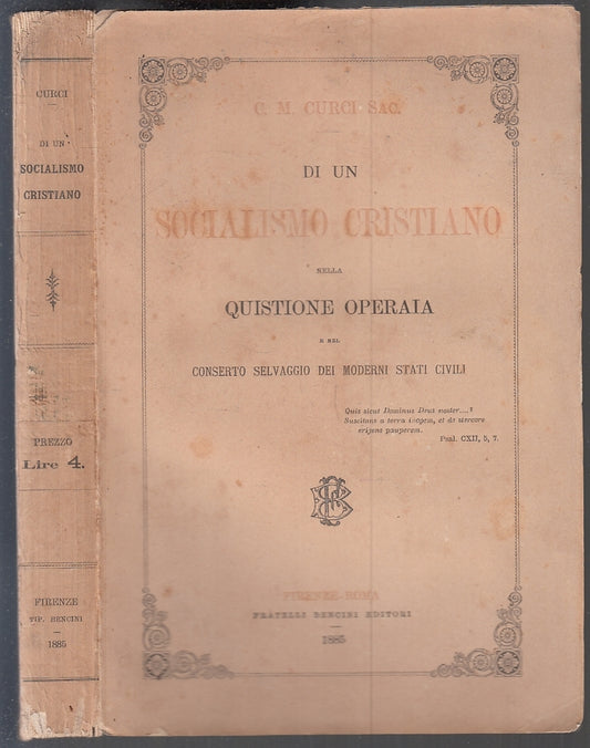 LD- DI UN SOCIALISMO CRISTIANO QUESTIONE OPERAIA- CURCI- BENCINI- 1885- B- ZFS10