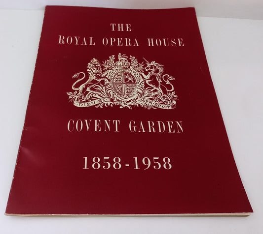 LR- BROCHURE THE ROYAL OPERA HOUSE COVENT GARDEN 1858/1958 - RVSa26