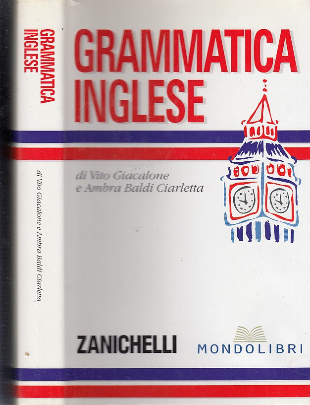 LZ- GRAMMATICA INGLESE - GIACALONE CIARLETTA - MONDOLIBRI--- 1992- CS- –  lettoriletto