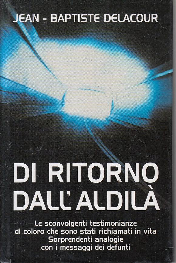 LS- DI RITORNO DALL'ALDILA' - DELACOUR - MONDOLIBRI --- 2000 - CS - ZFS329