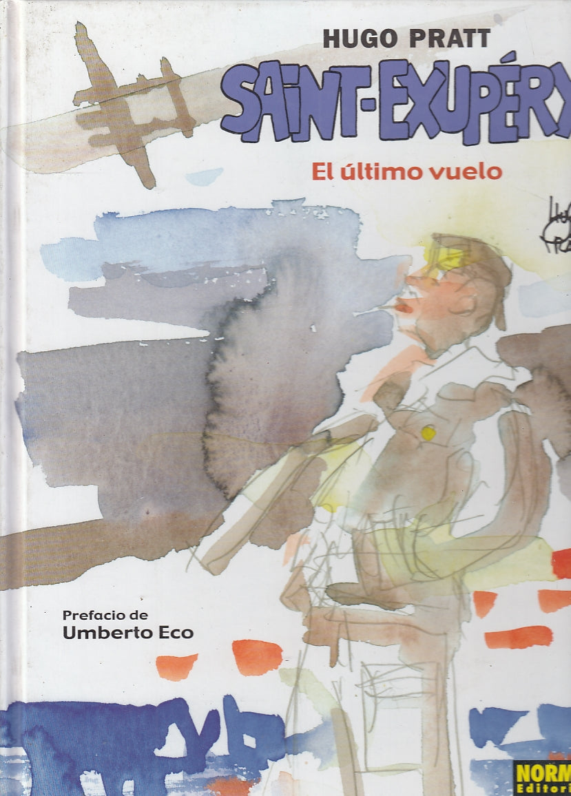 LB- SAINT EXUPERY EL UTLIMO VUELO SPAGNOLO - HUGO PRATT - NORMAL--- 2004- C- QKX